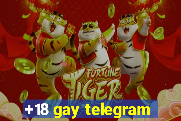 +18 gay telegram